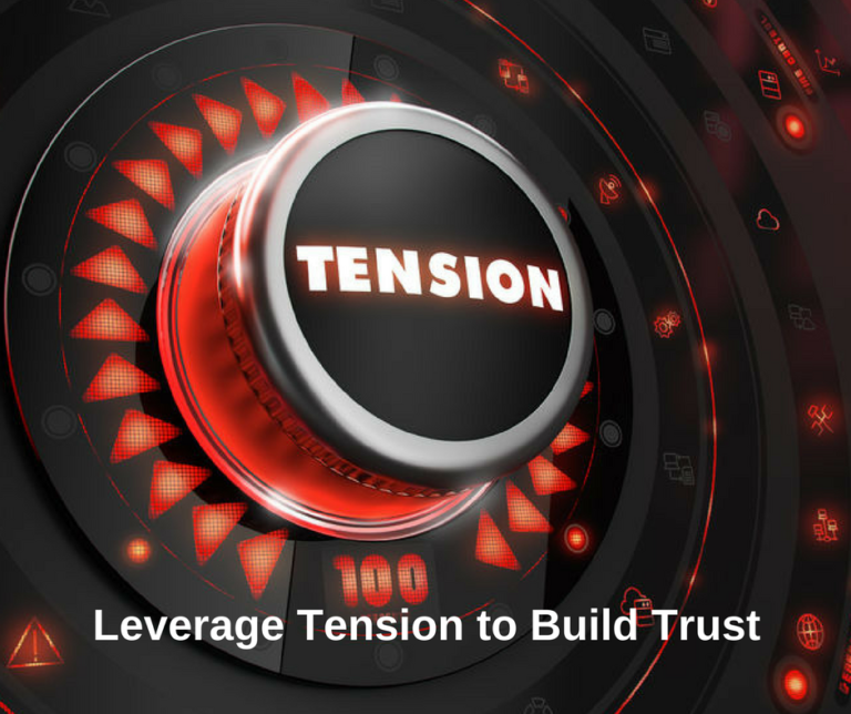 Leverage Tension to Build Trust