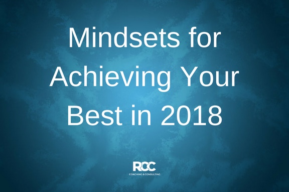 Mindsets to Achieve Your Best in 2018